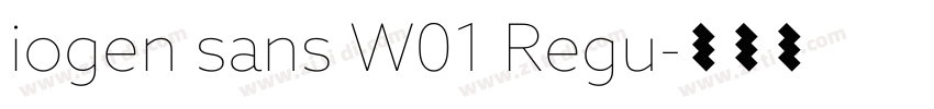 iogen sans W01 Regu字体转换 iogen sans W01 Regu字体转换